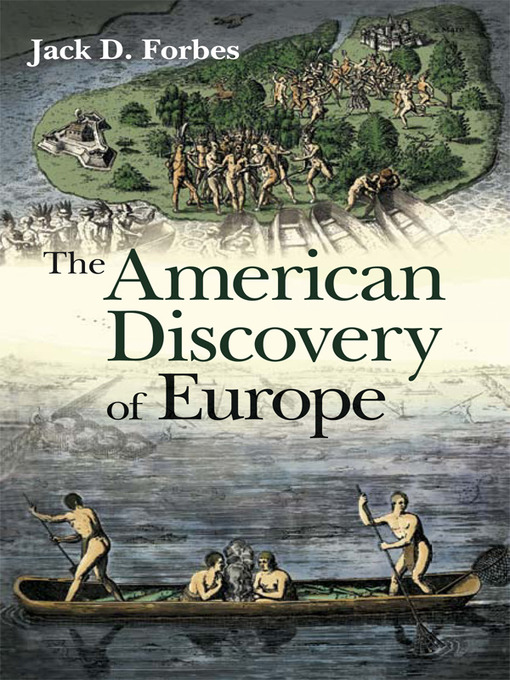 Title details for The American Discovery of Europe by Jack D. Forbes - Available